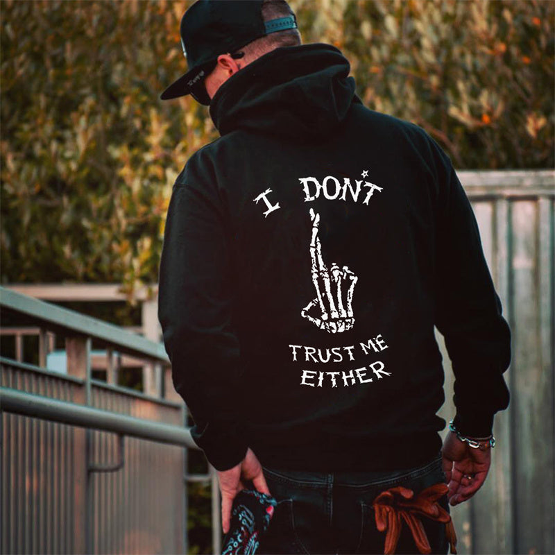 Uprandy I Don'T Trust Me Either Printed Casual Men Hoodie - chicyea