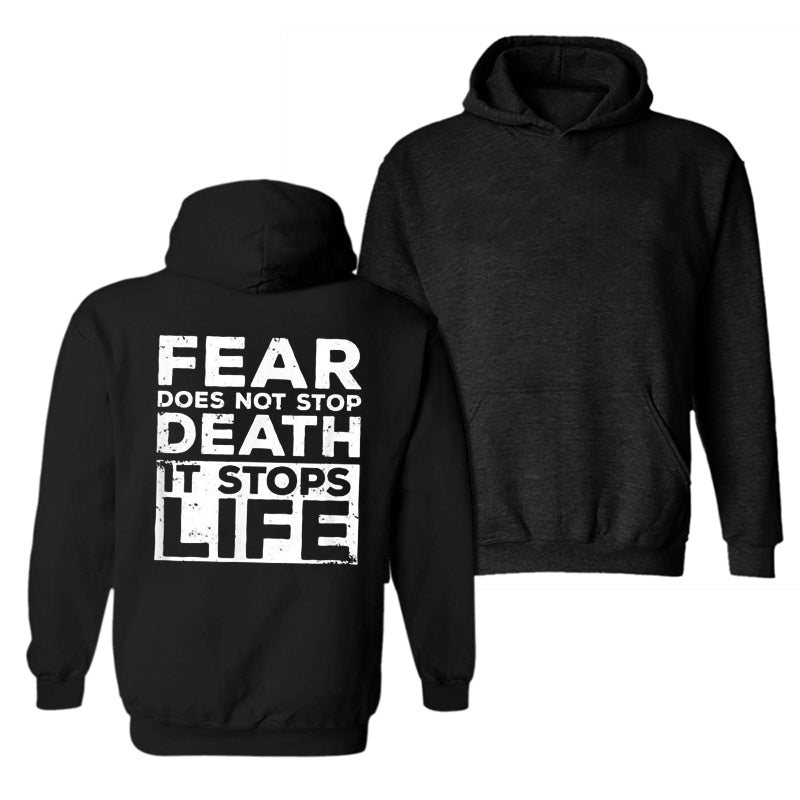 Uprandy Fear Does Not Stop Death It Stops Life Print Hoodie - chicyea