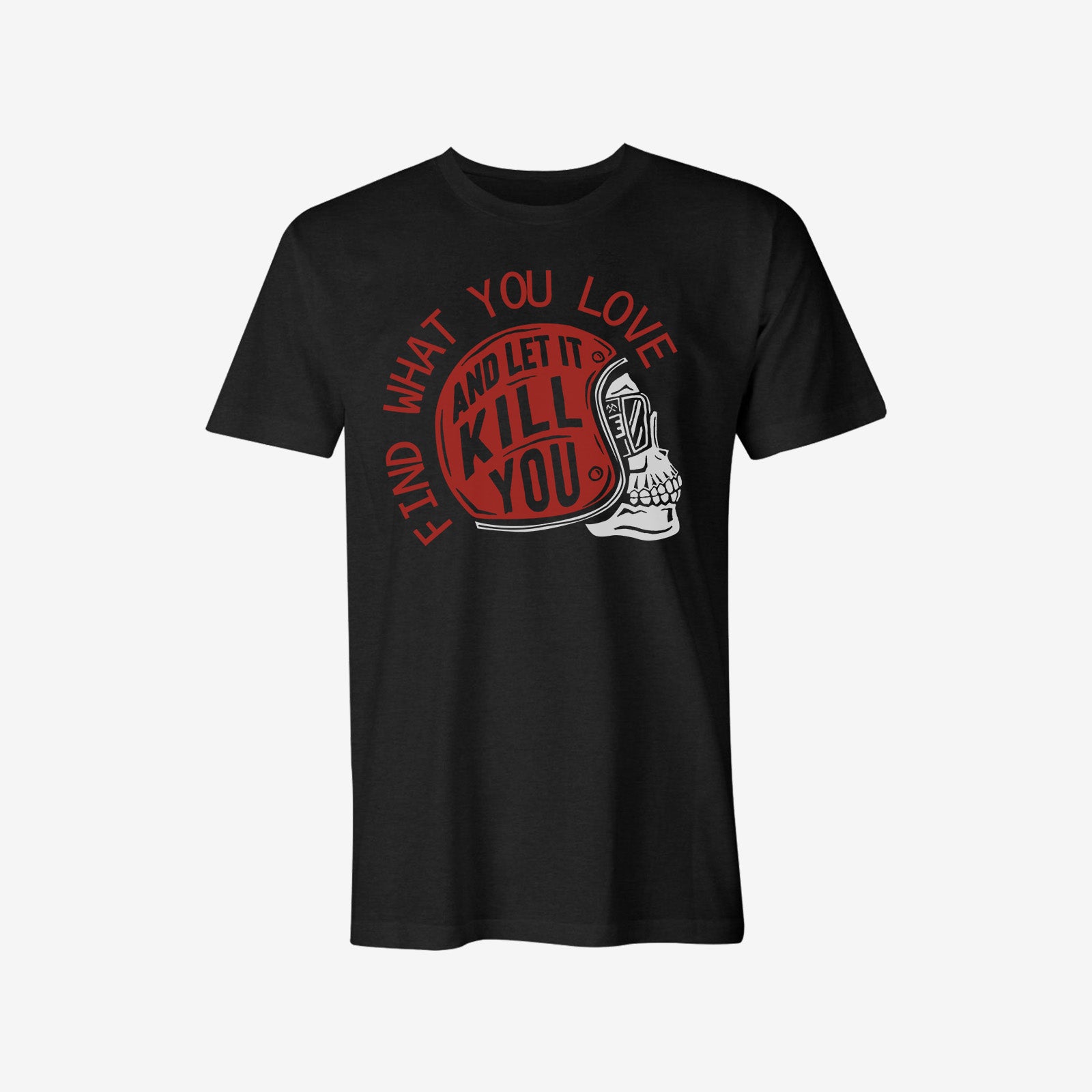 Uprandy Find What You Love And Let It Kill You Print T-Shirt - chicyea
