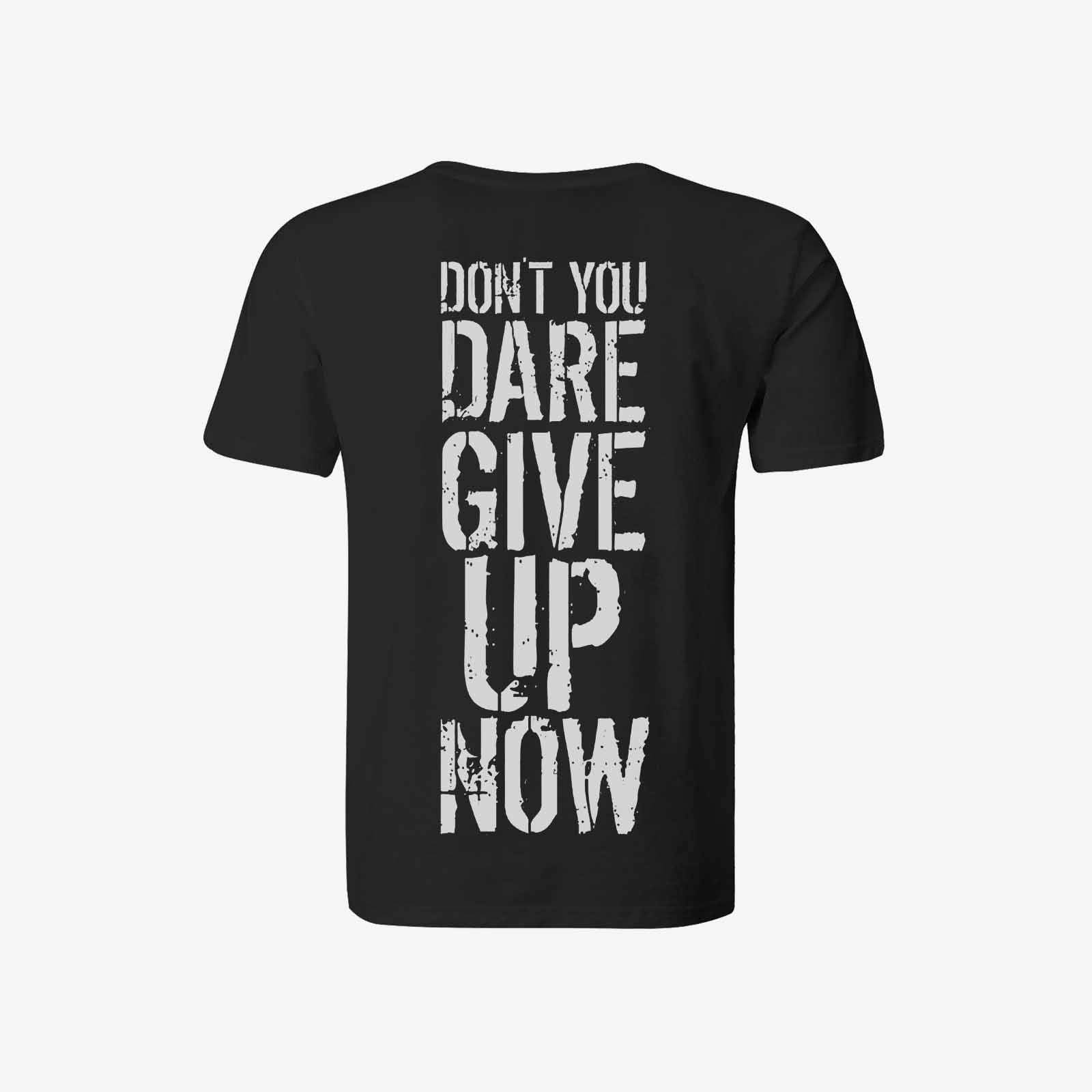 Livereid Don'T You Dare Give Up Now Letter T-Shirt - chicyea