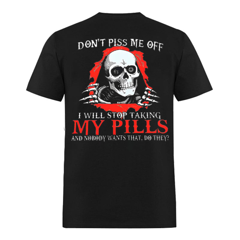 Don't Piss Me Off I Will Stop Skull Printed Men's T-shirt