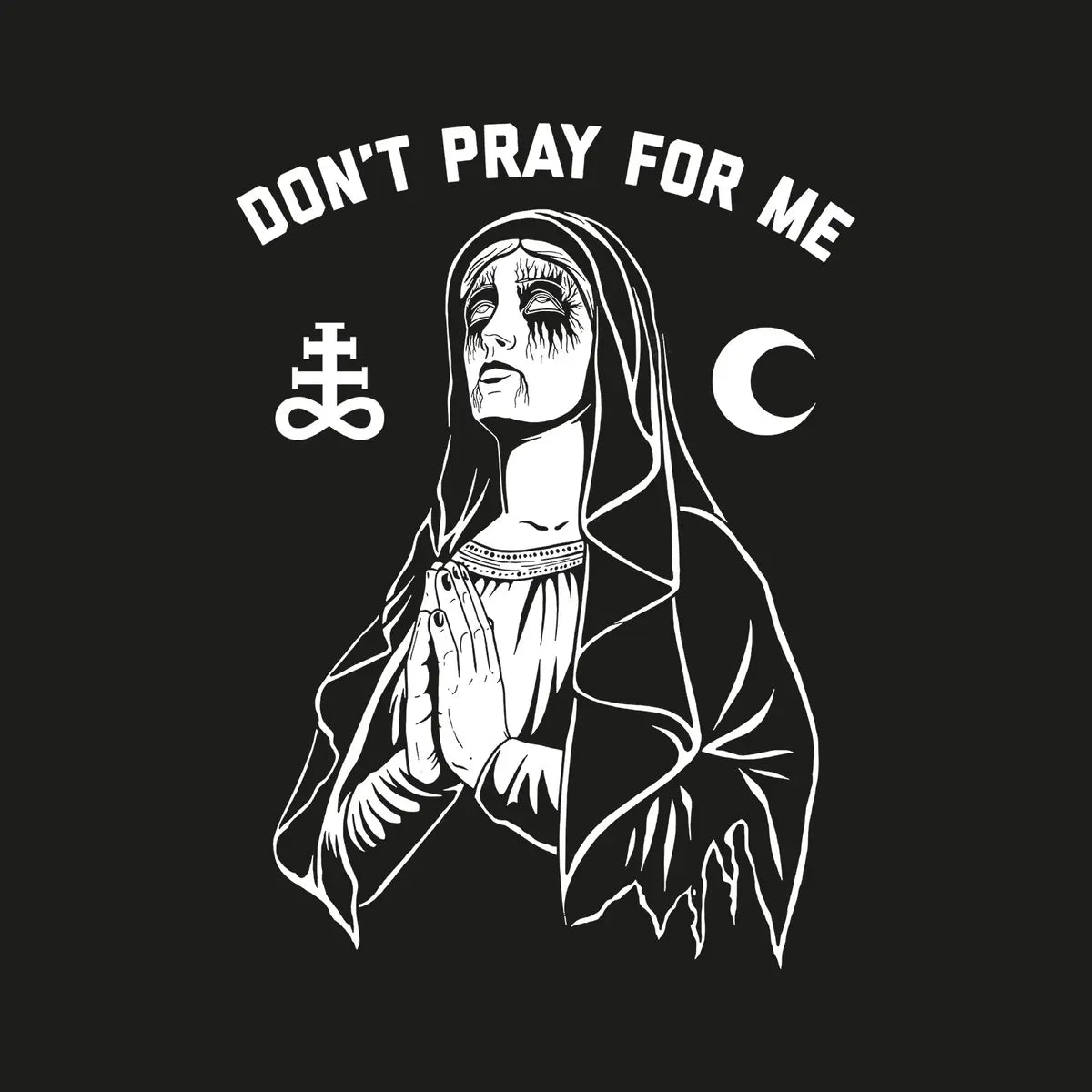 Uprandy Don'T Pray For Me Gothic Sister Printed Sweatshirt Image - 2