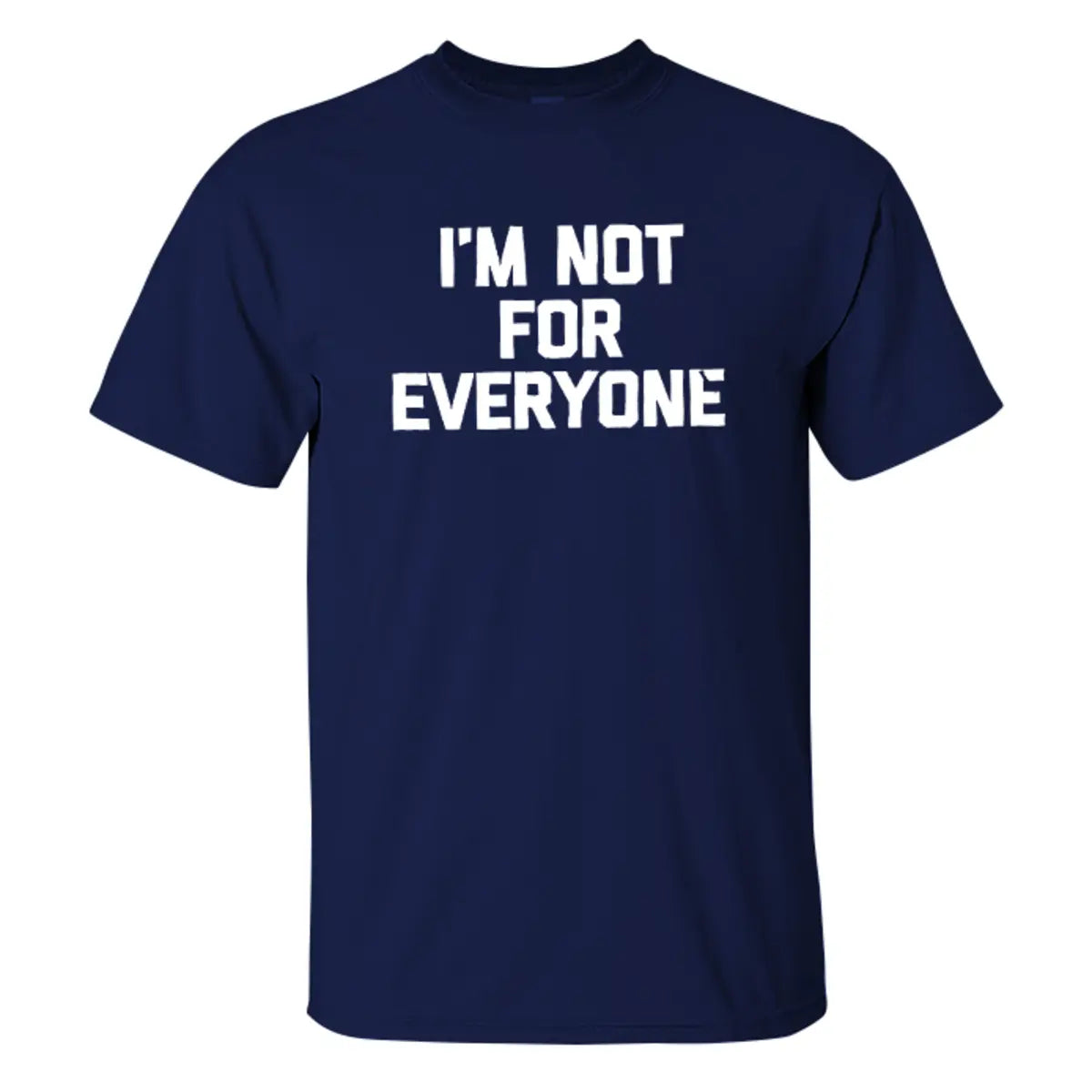 Livereid I'm Not For Everyone Print T-shirt