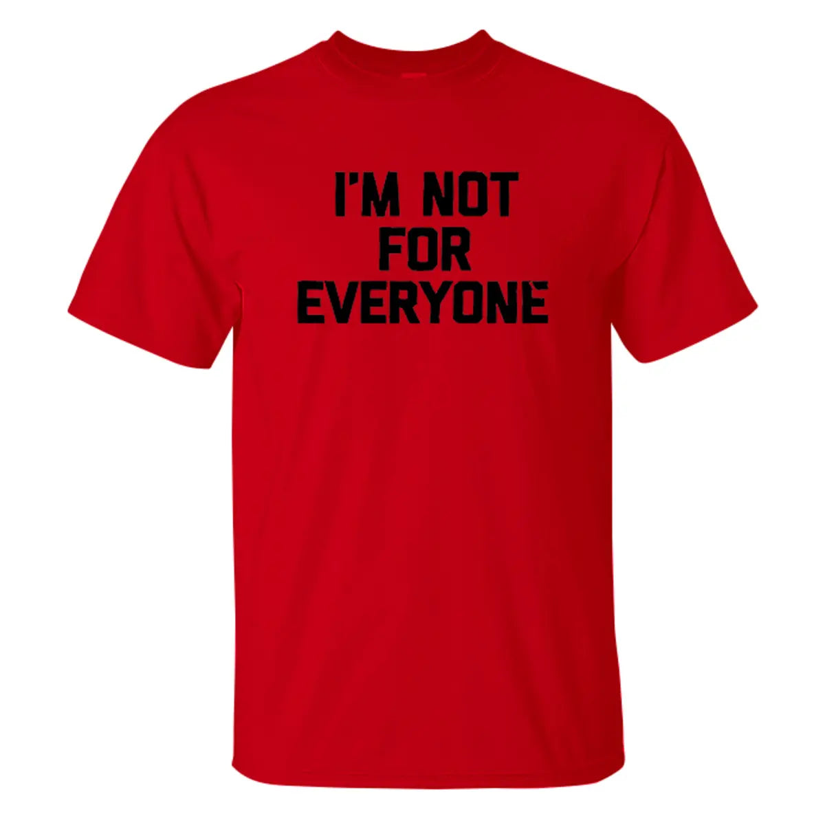 Livereid I'm Not For Everyone Print T-shirt