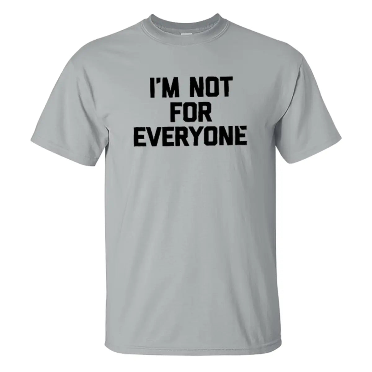 Livereid I'm Not For Everyone Print T-shirt