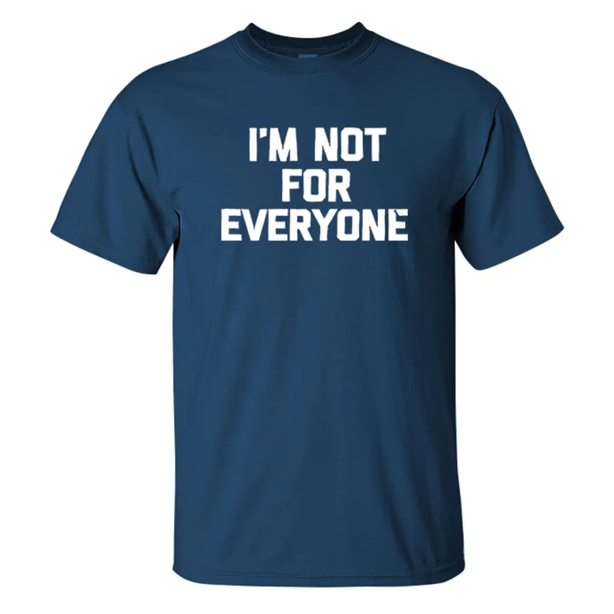 Livereid I'm Not For Everyone Print T-shirt