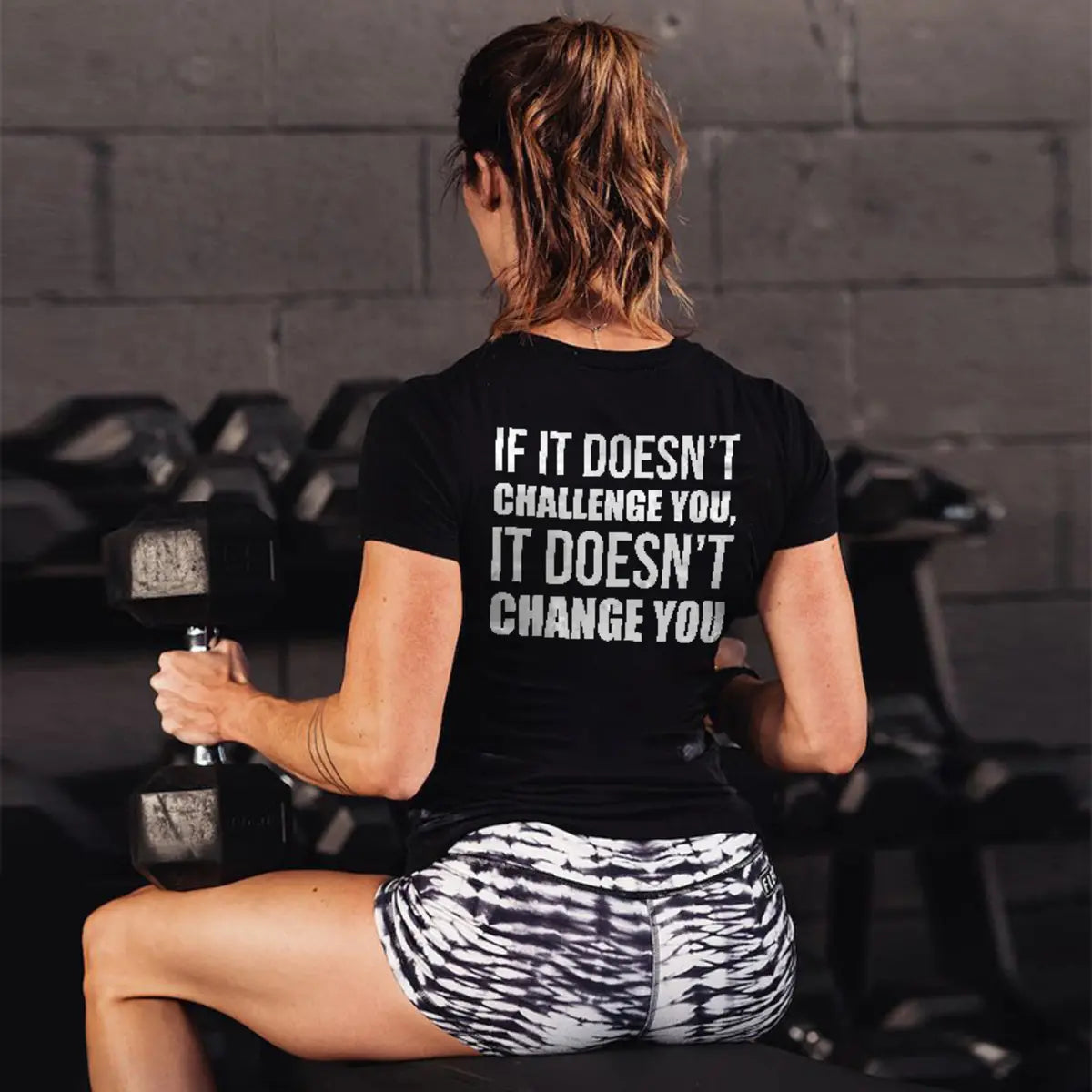 If It Doesn't Challenge You, It Doesn't Change You Printed Women's T-shirt
