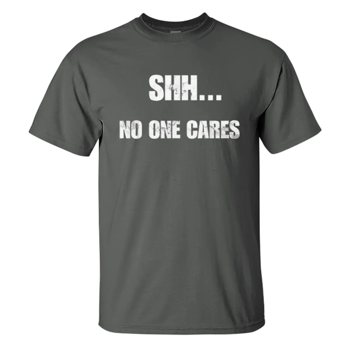 Livereid Shh No One Cares Letter T-Shirt