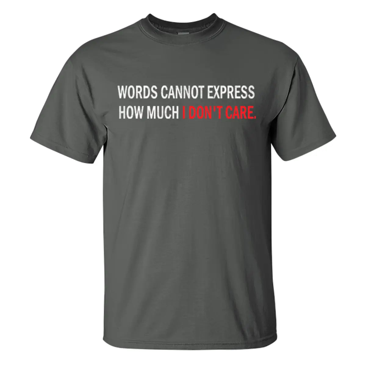 Livereid How Much I Don'T Care Letter T-Shirt