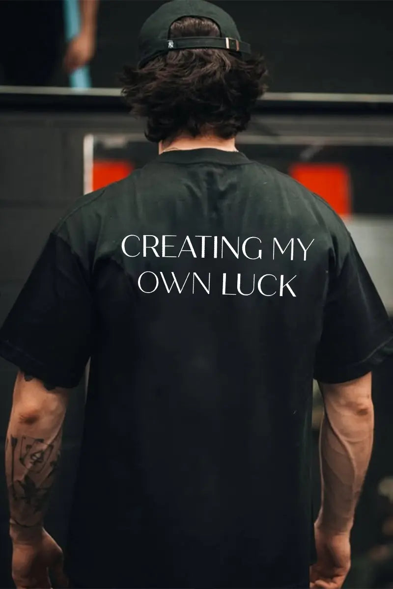 Creating My Own Luck Printed Men's T-shirt