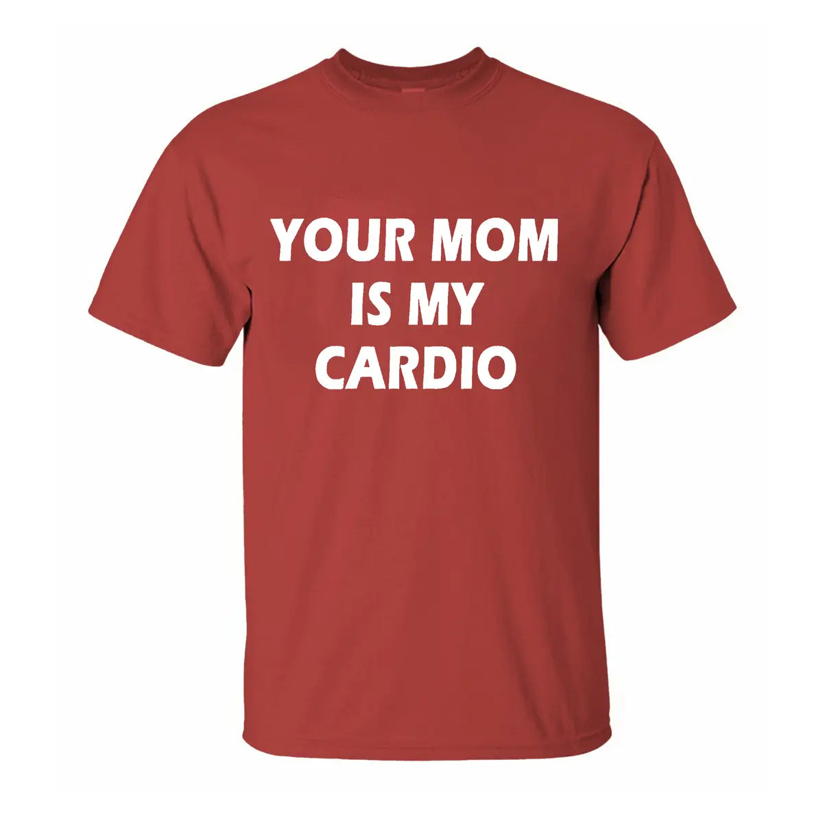 Your Mom Is My Cardio Printed Men's T-shirt
