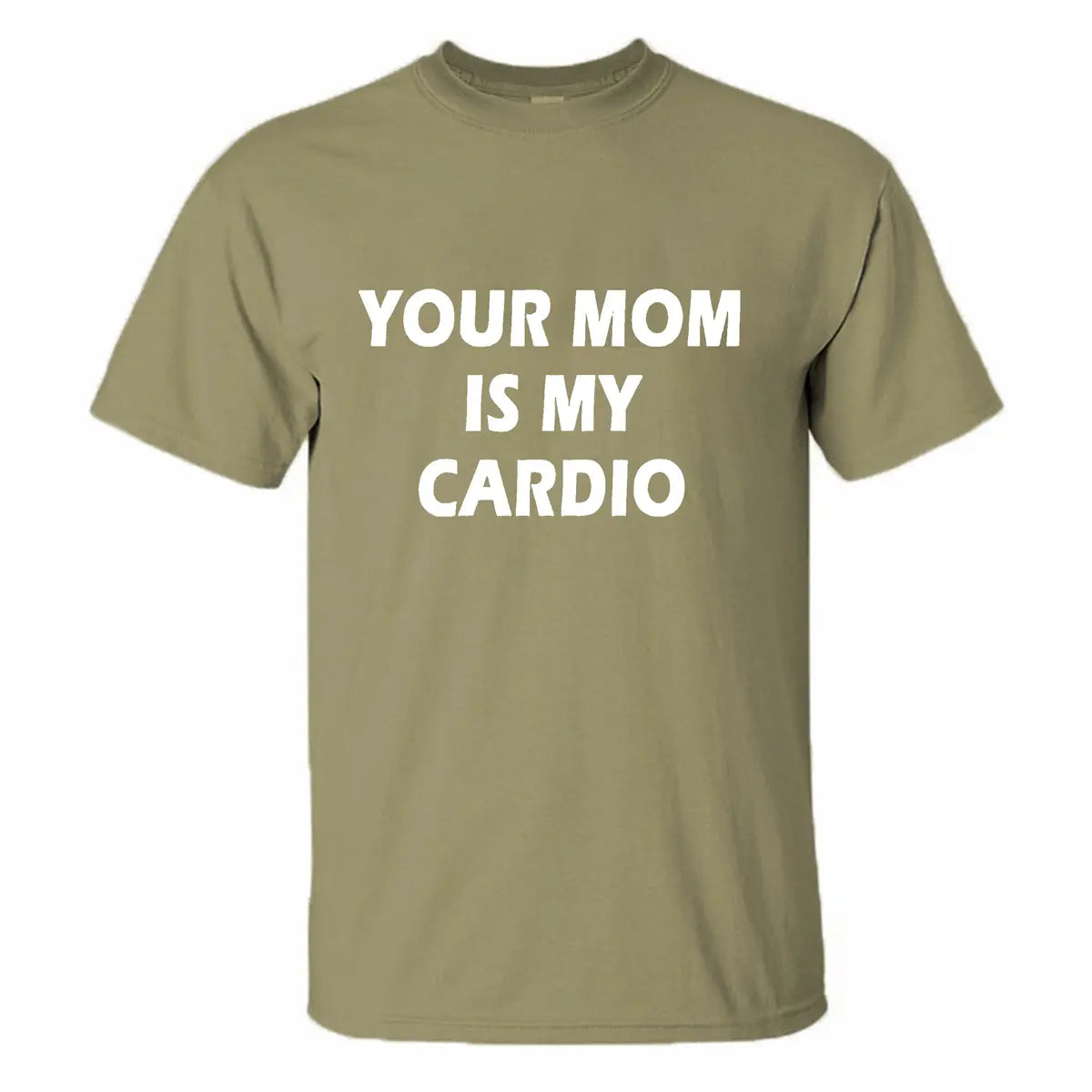 Your Mom Is My Cardio Printed Men's T-shirt