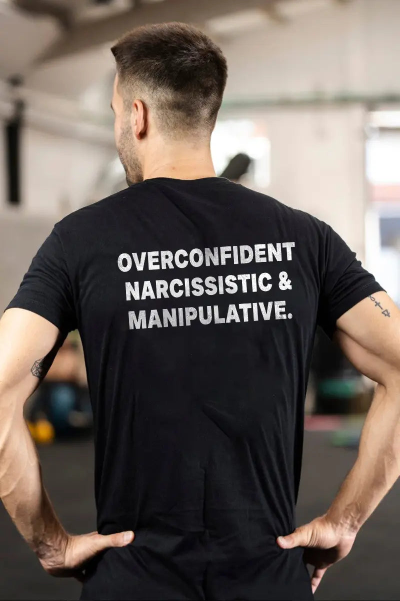 Overconfident Narcissistic & Manipulative Printed Men's T-shirt