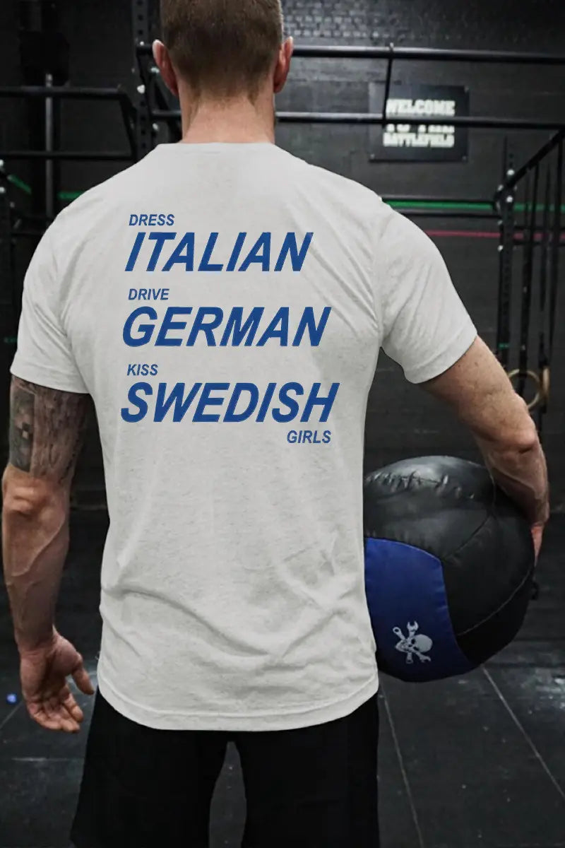 Dress Italian Drive German Kiss Swedish Girls Printed Men's T-shirt