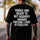 Single And Ready To Get Nervous Around I Find Attractive Printed Men's T-shirt