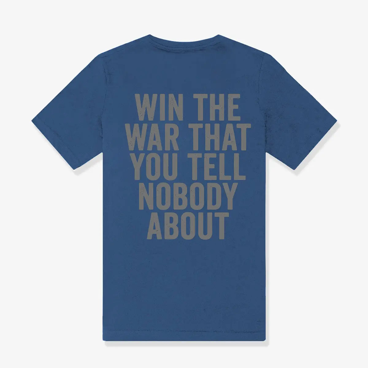 Win The War That You Tell Nobody About Printed Women's T-shirt