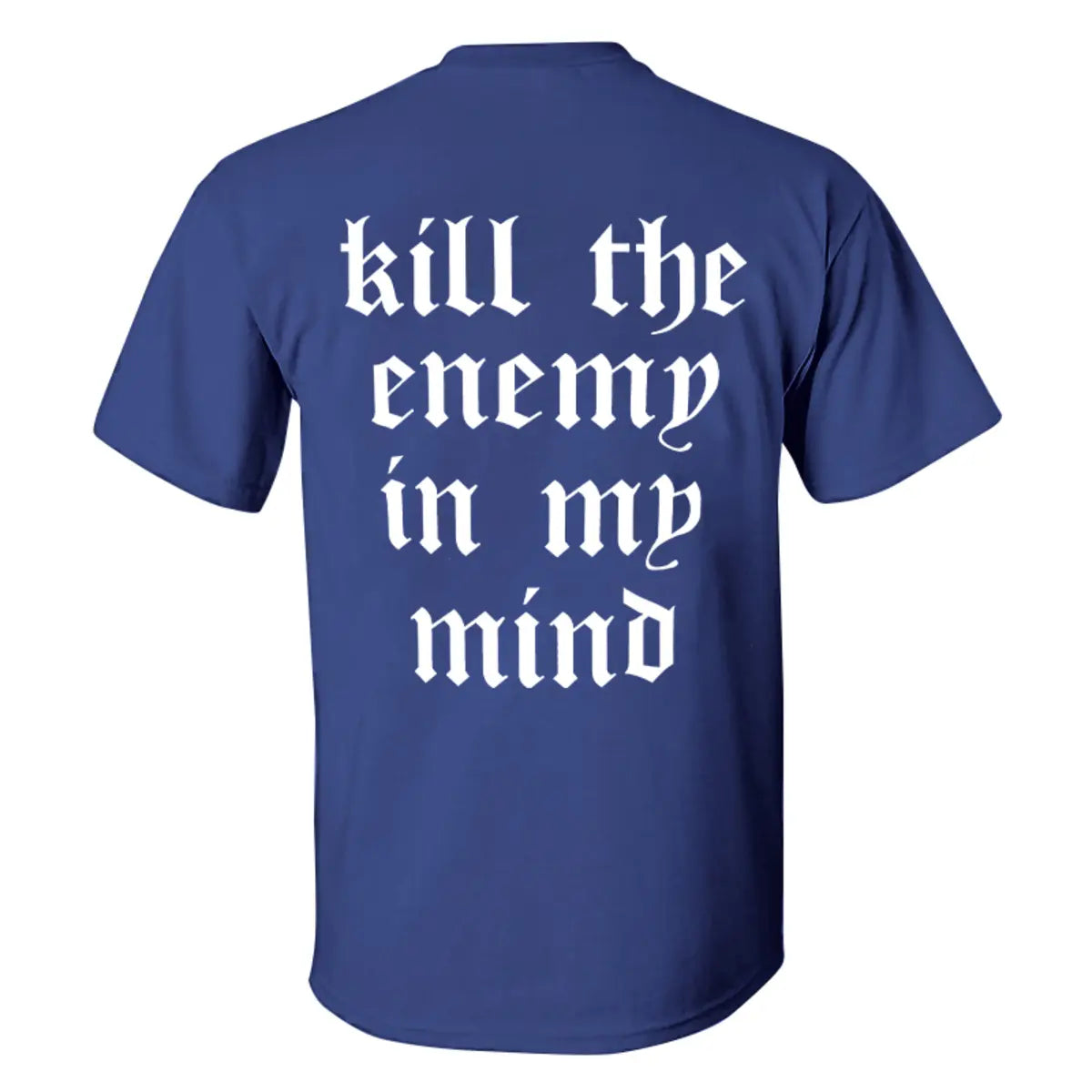 Kill the enemy in the mind  Print Men's T-shirt