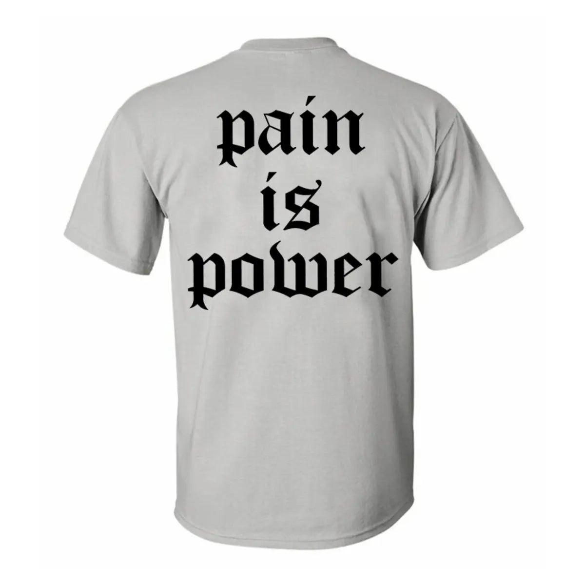 Pain is power Print Men's T-shirt