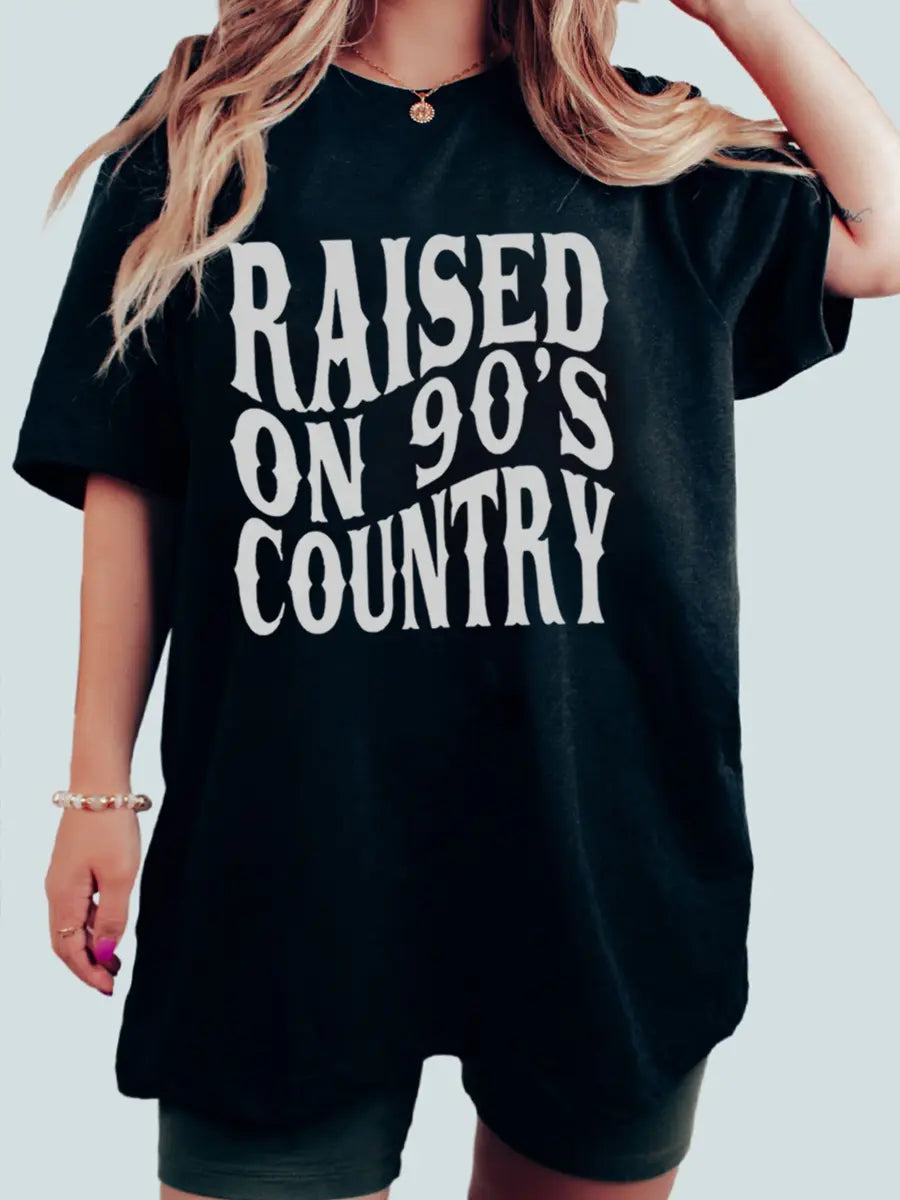 Raised On 90S Country Printed Oversized Unisex T-shirts