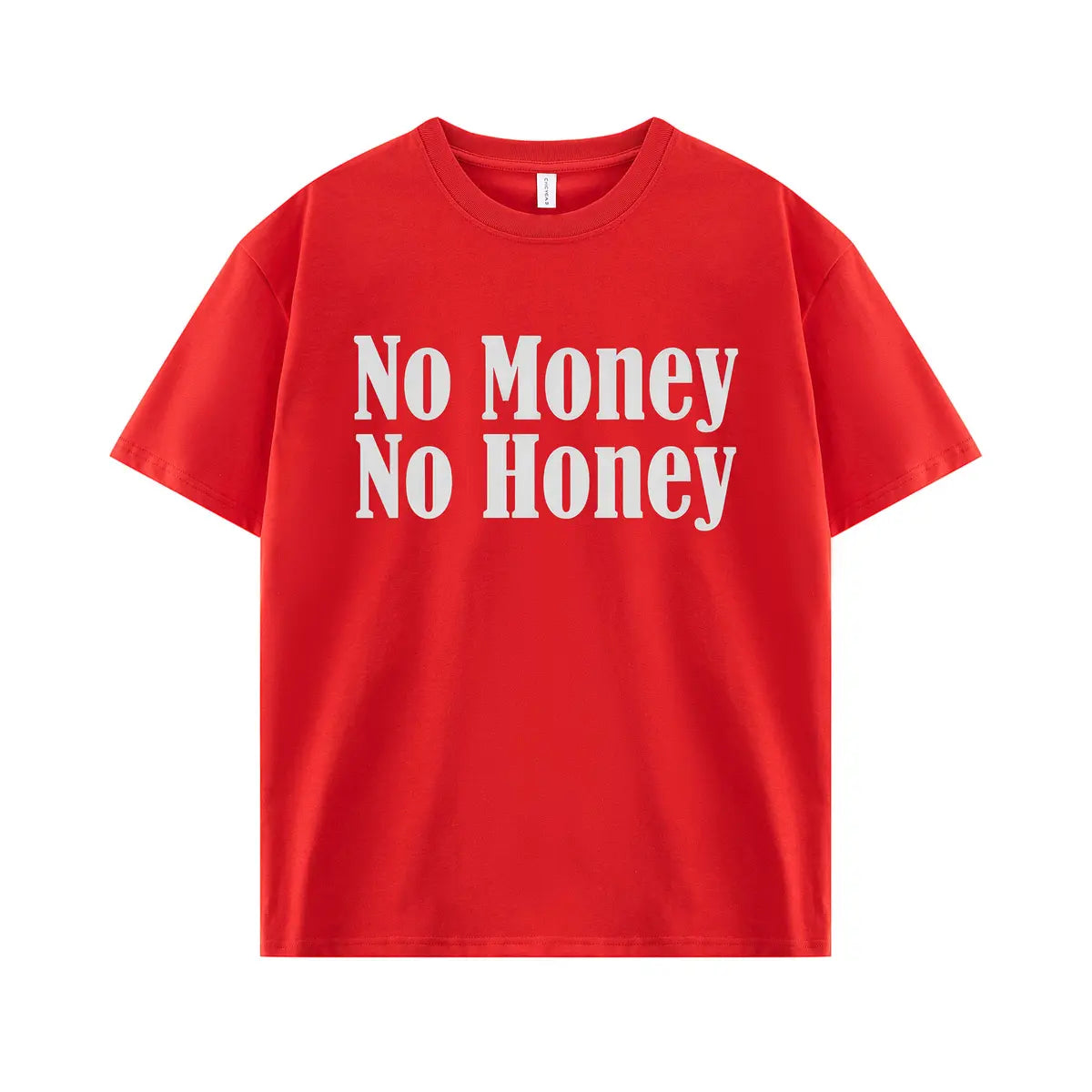 No Money No Honey Printed Oversized Unisex T-shirts