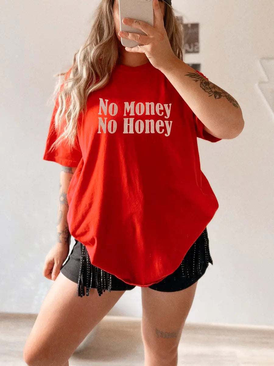 No Money No Honey Printed Oversized Unisex T-shirts