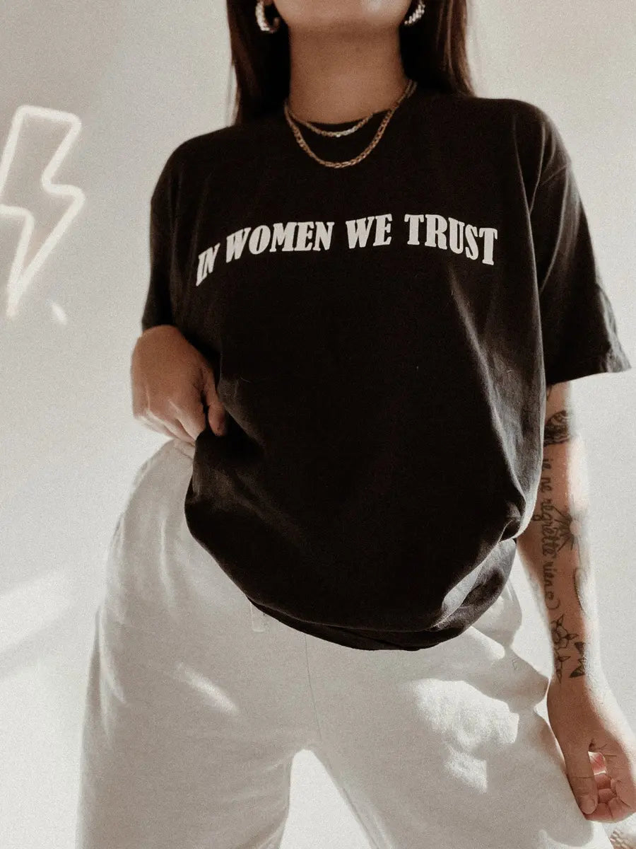 In Women We Trust Printed Oversized Unisex T-shirts
