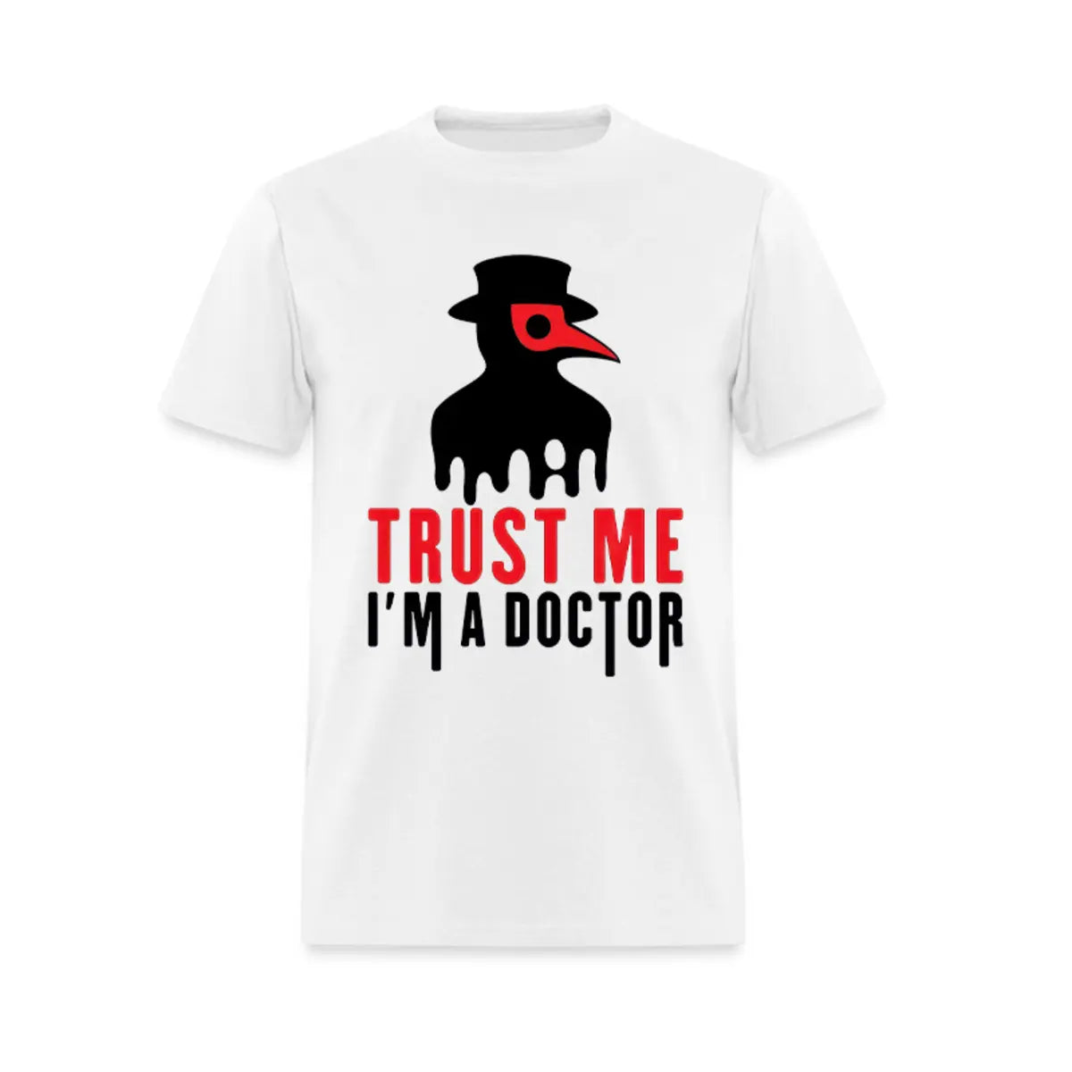 Trust Me I'm A Doctor Printed Men's T-shirt