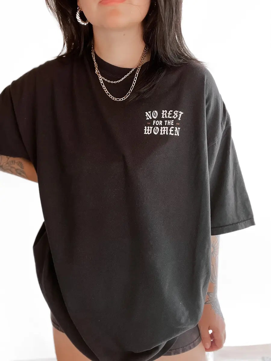 No Rest For The Women Printed Oversized Unisex T-shirts