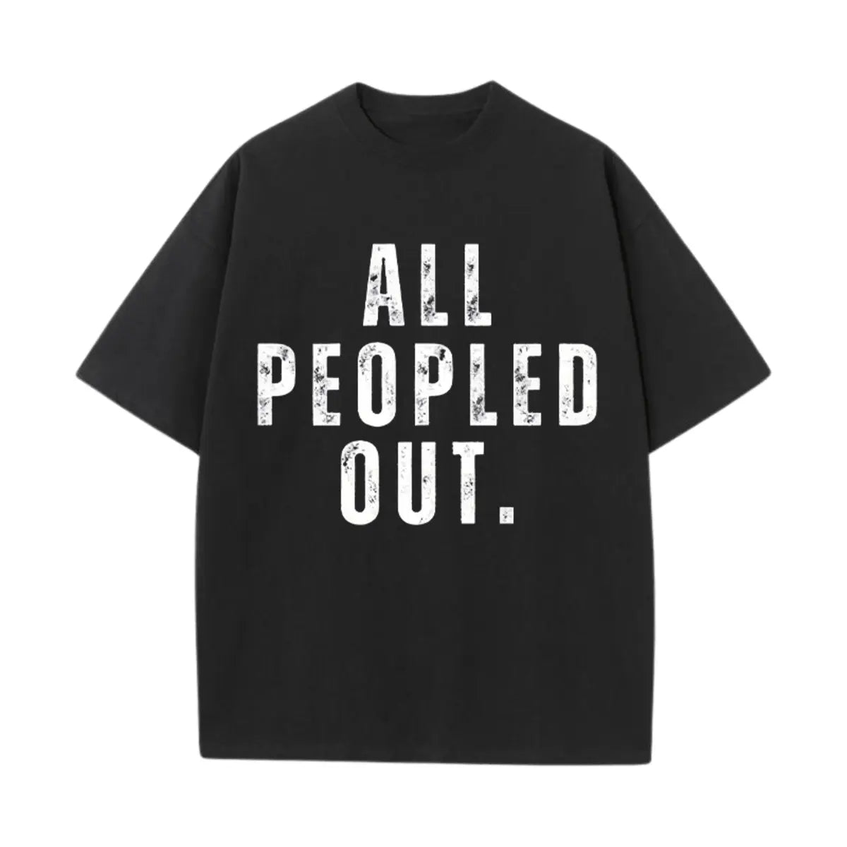 Vintage All Peopled Out Printed Oversized Unisex T-shirts