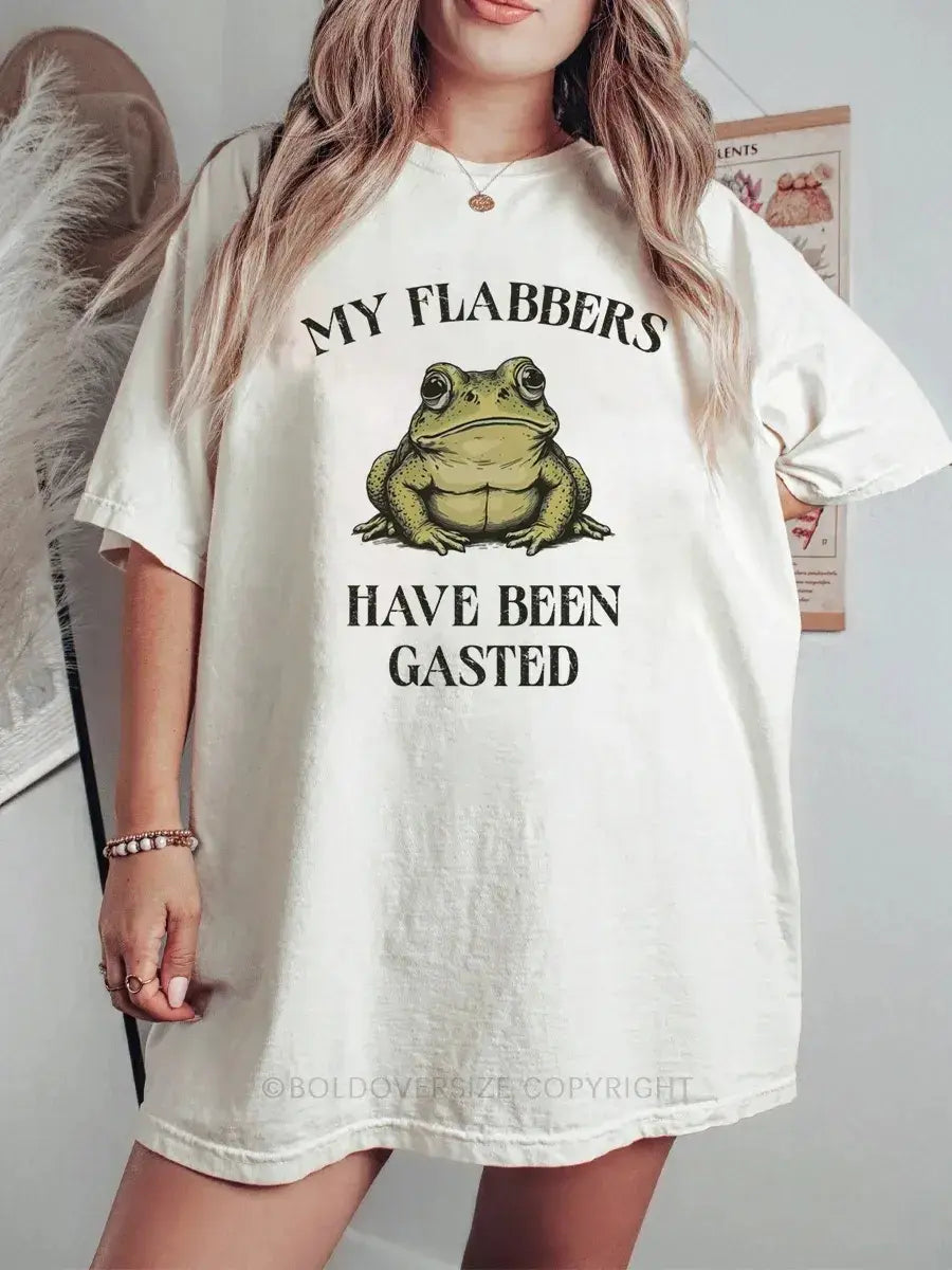 My Flabbers, Have Been Gasted Printed Oversized Unisex T-shirts