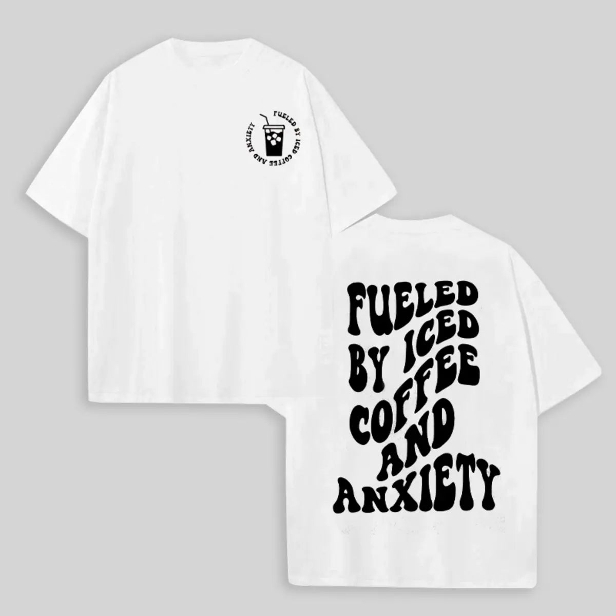 Coffee And Anxiety Printed Oversized Unisex T-shirts