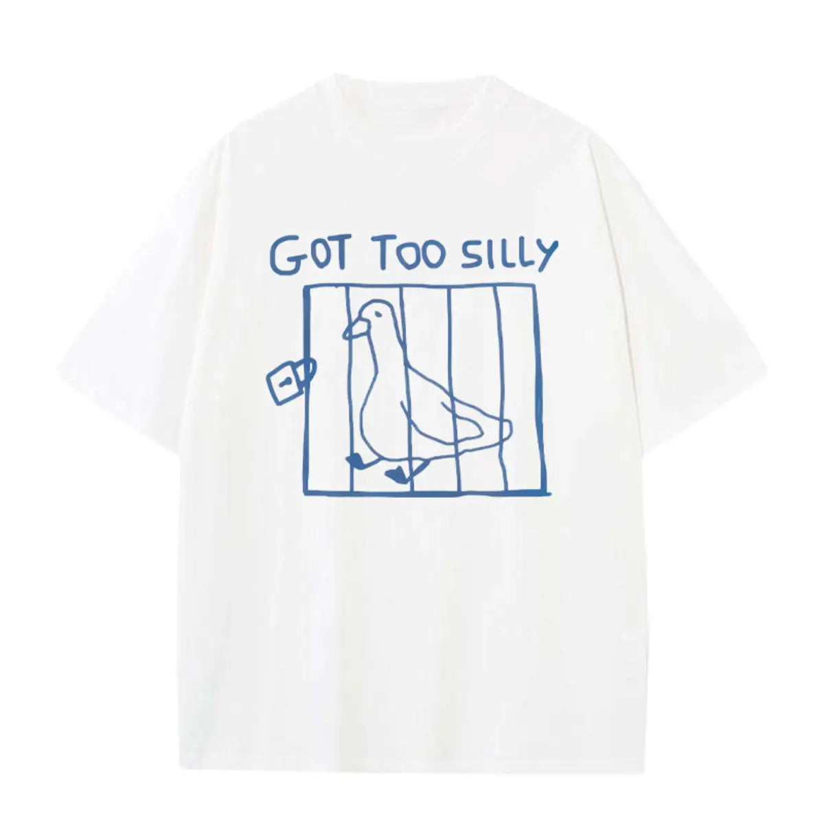 Got Too Silly Meme Printed Oversized Unisex T-shirts