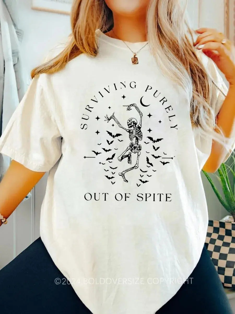 Vintage Surviving Purely Out Of Spite Printed Oversized Unisex T-shirts