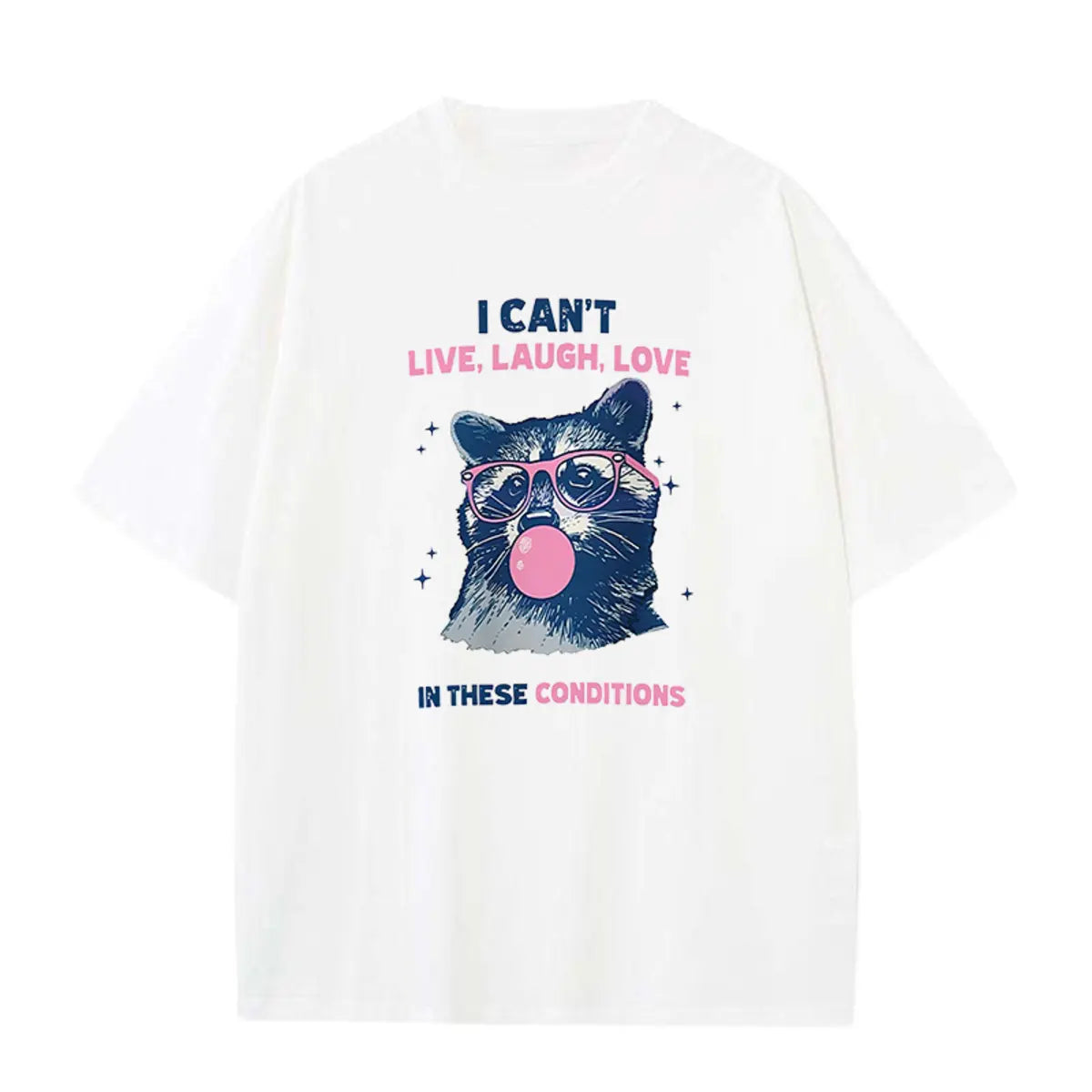 Vintage Can't Live Laugh Love Raccoon Printed Oversized Unisex T-shirts
