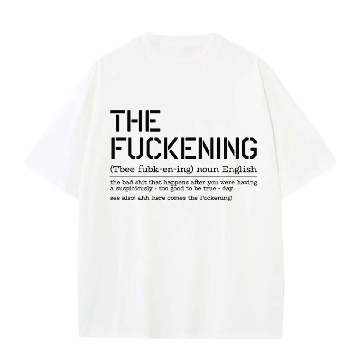 Vintage The F*ckening Printed Oversized Unisex T-shirts