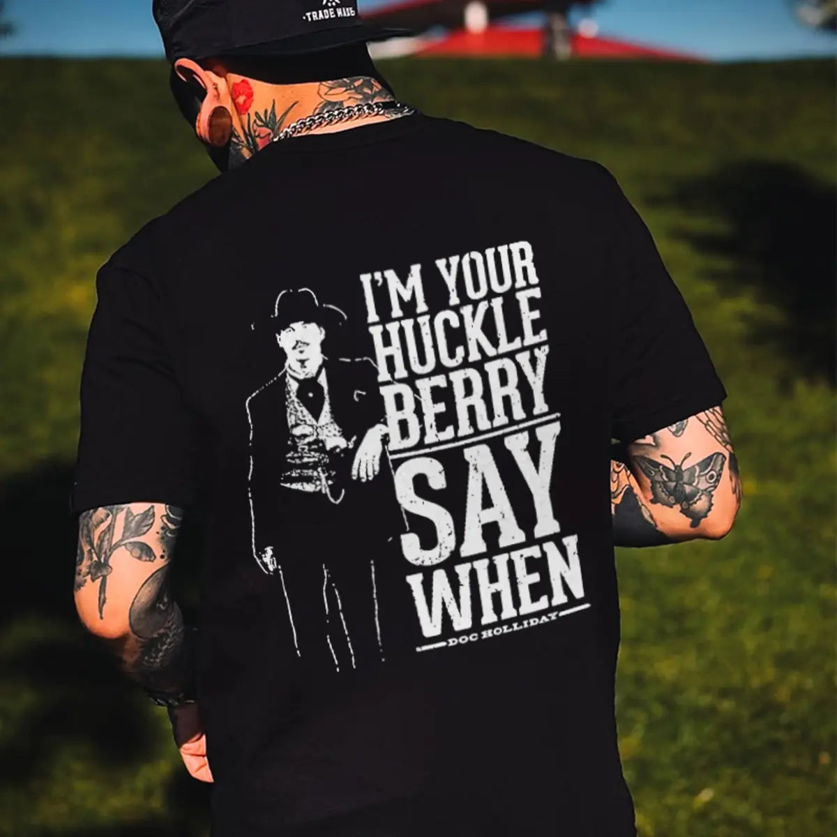 I'm Your Huckleberry Say When Doc Holliday Printed Men's T-shirt