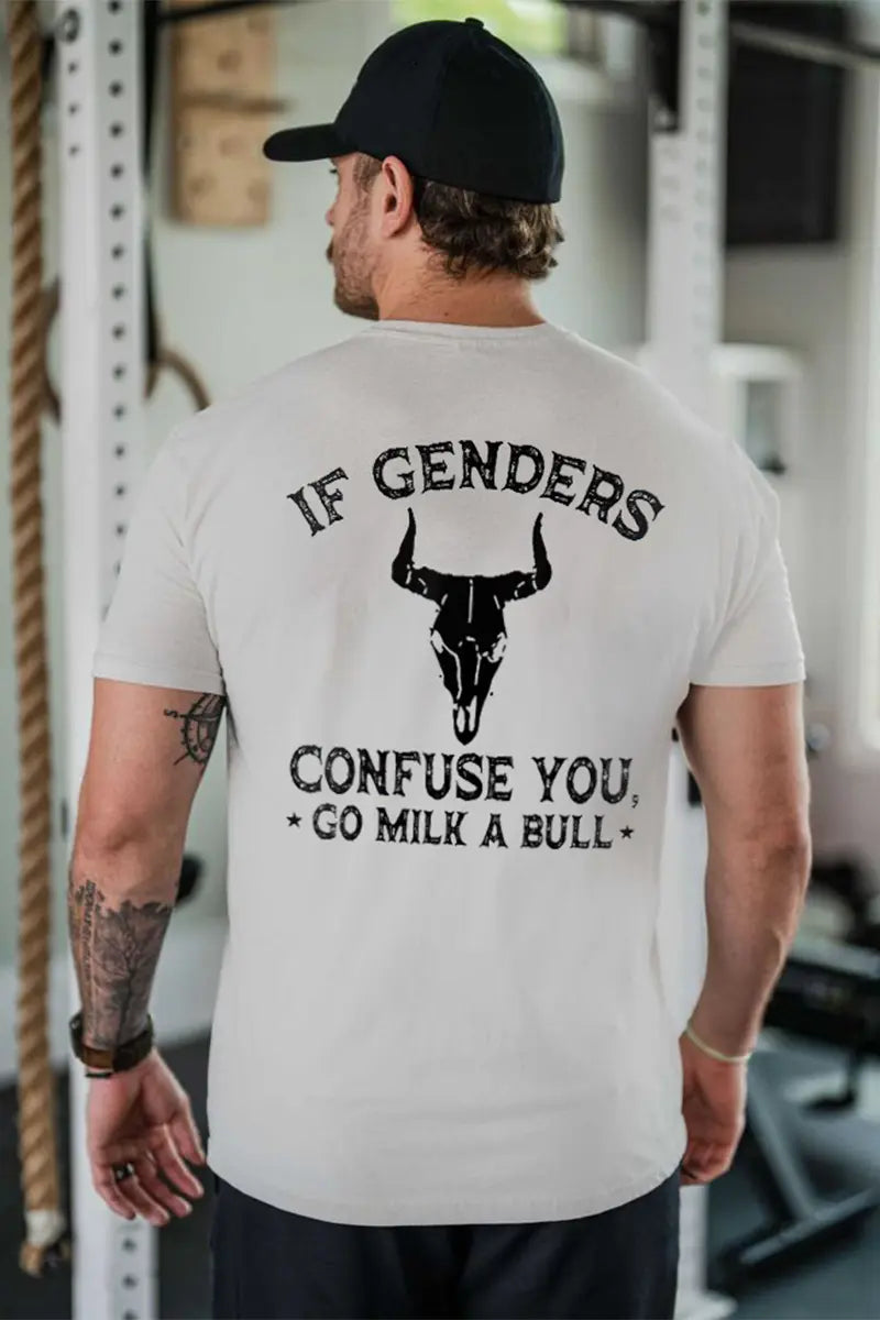 If Genders Confuse You Go Milk A Bull Printed Men's T-Shirt Image - 1