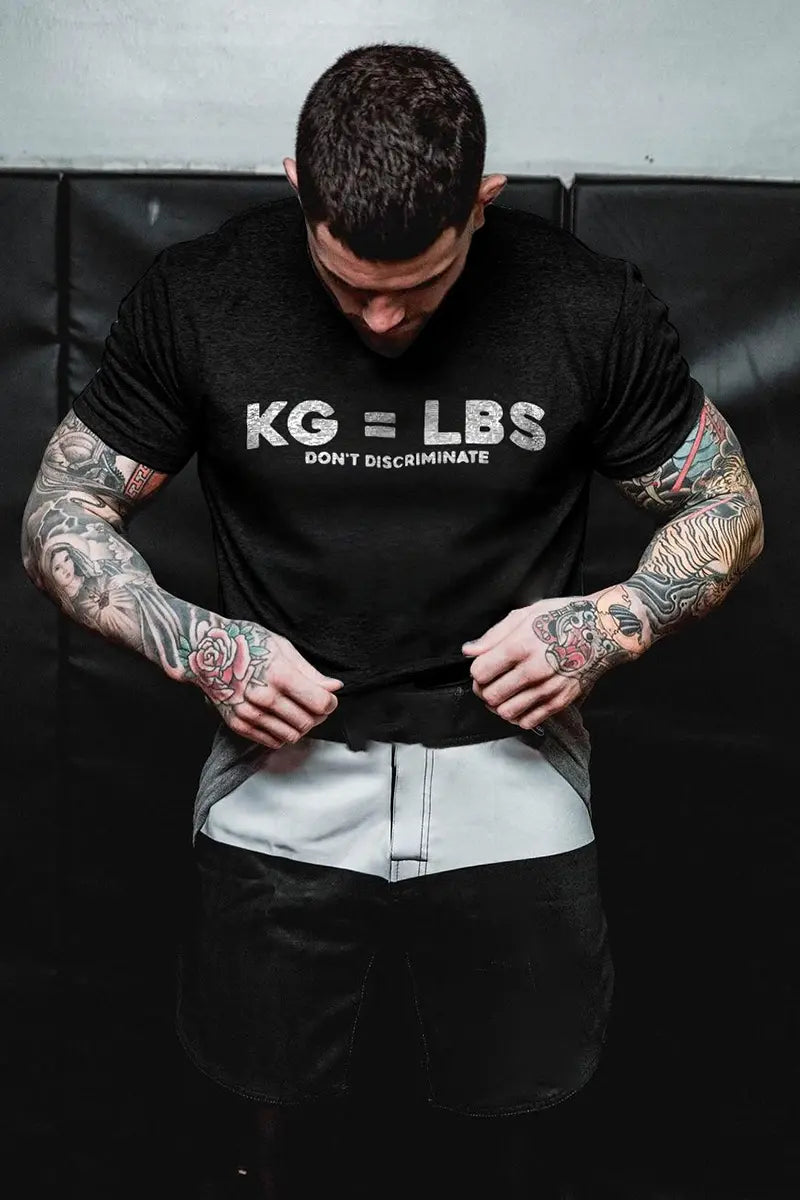 KG=LBS Don't Discriminate Printed Men's T-shirt