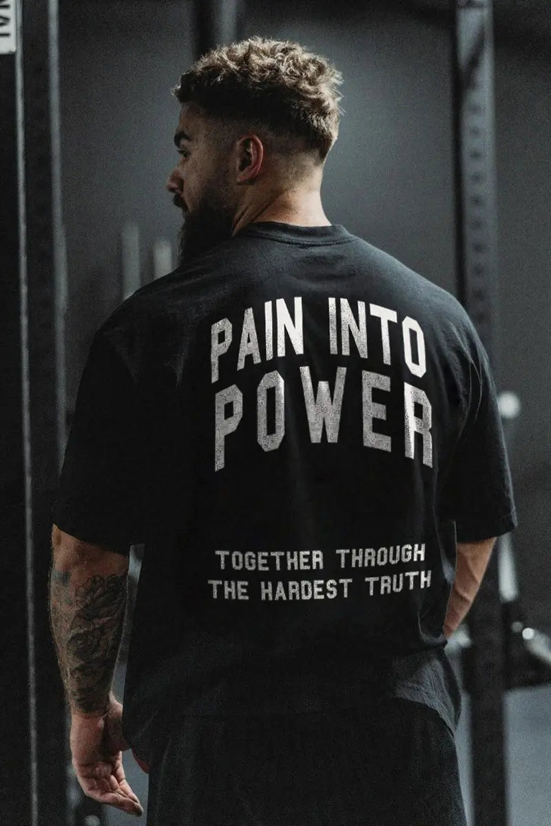 Pain Into Power Together Through The Hardest Truth Printed Men's T-shirt