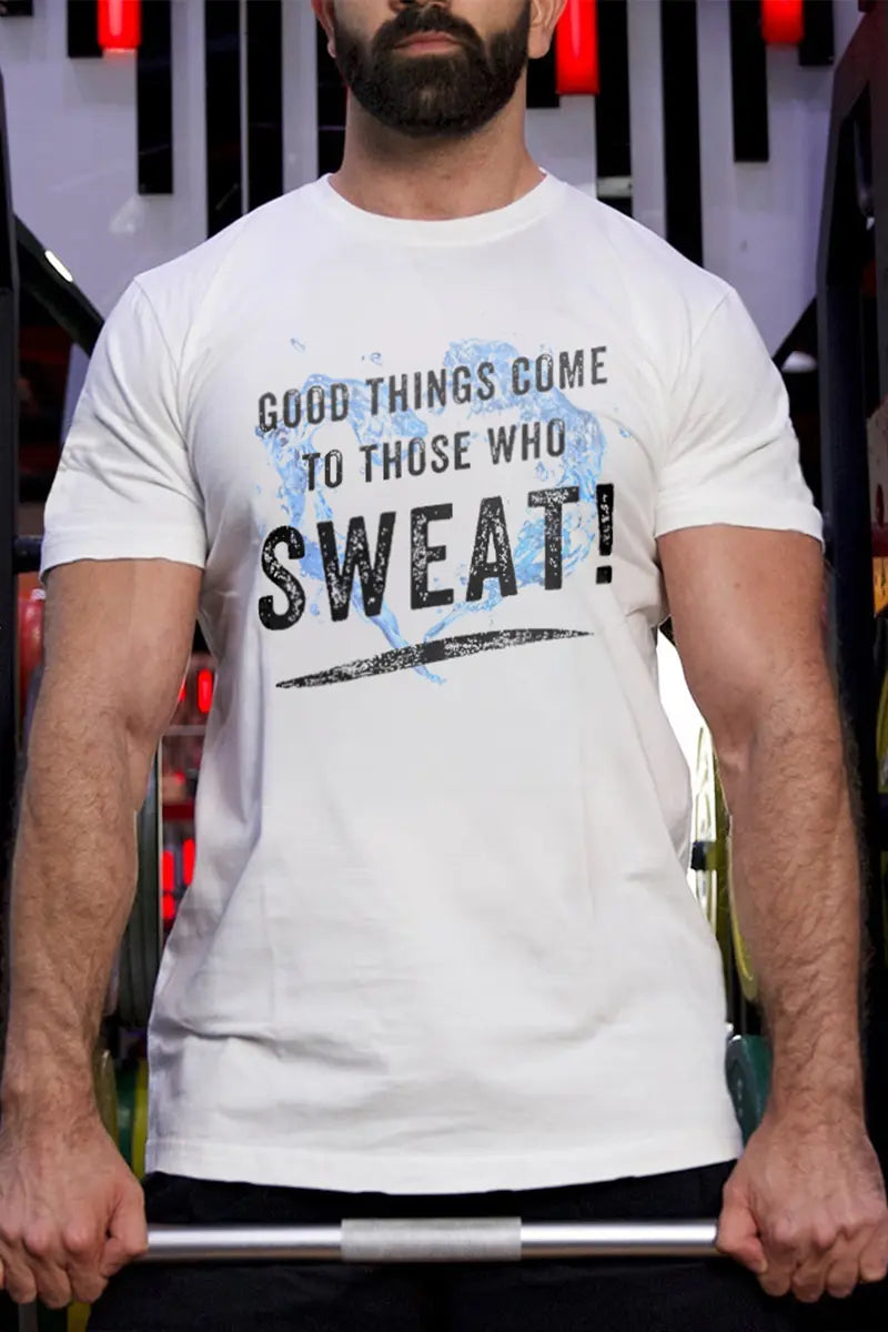 Good Things Come To Those Who Sweat Printed Men's T-shirt