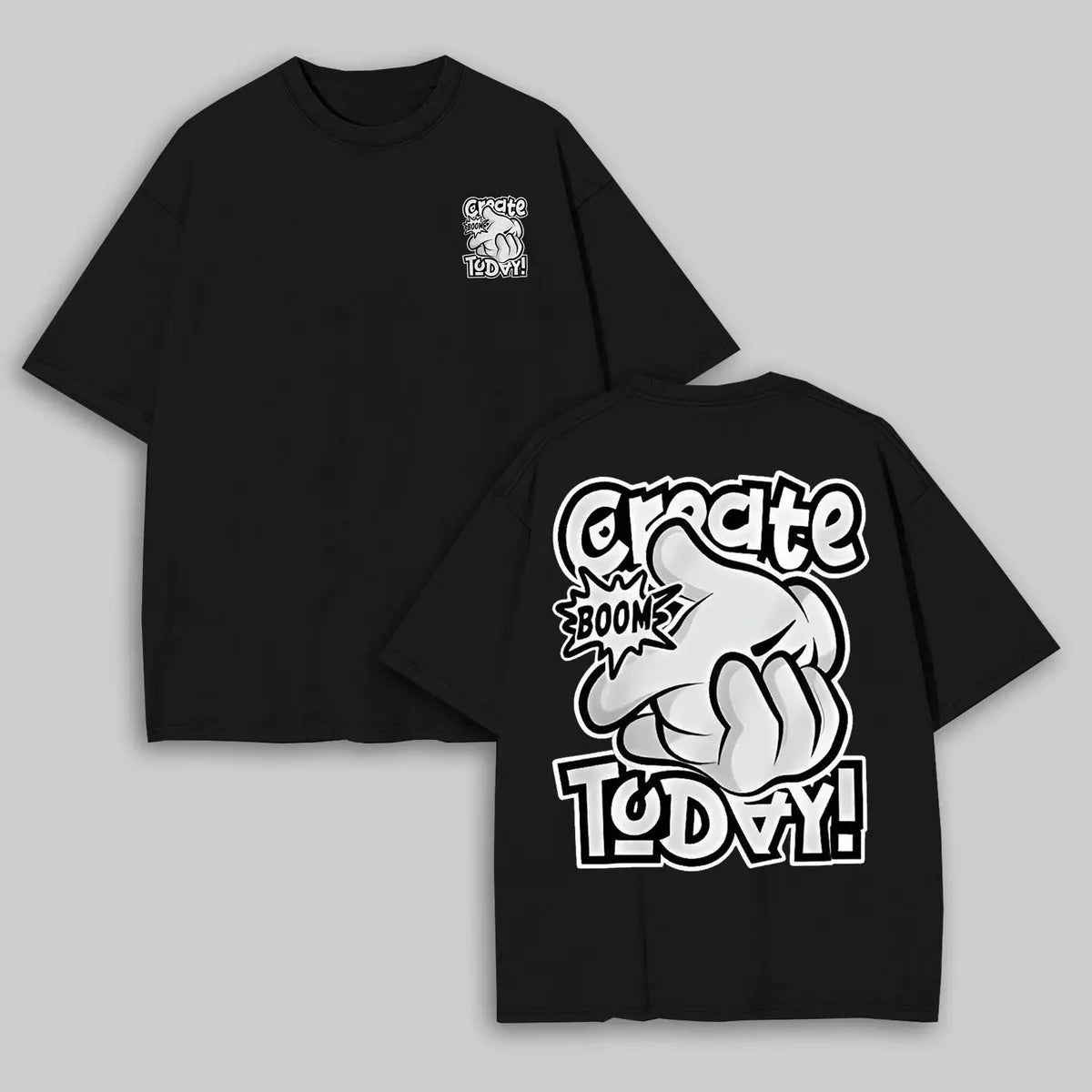Create Boom Today Printed Oversized Unisex T-Shirt