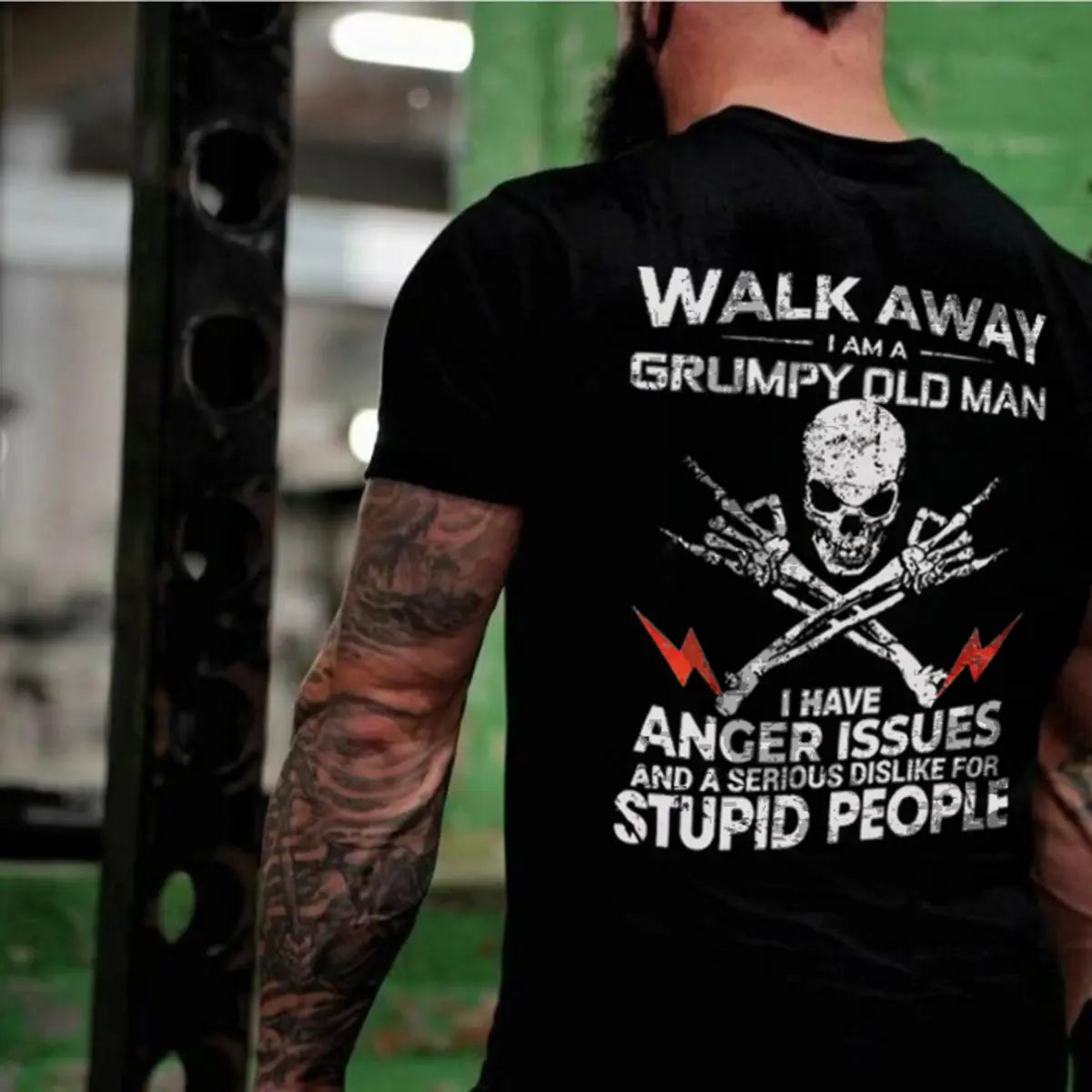 Walk Away I Am A Grumpy Old Man I Have Anger Issues And A Serious Dislike For Stupid People T-shirt