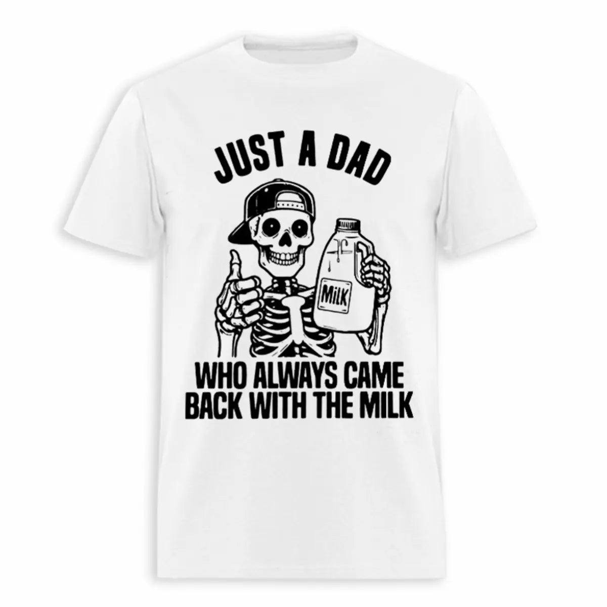 Just A Dad Who Always Came Back With The Milk Printed Men's T-shirt