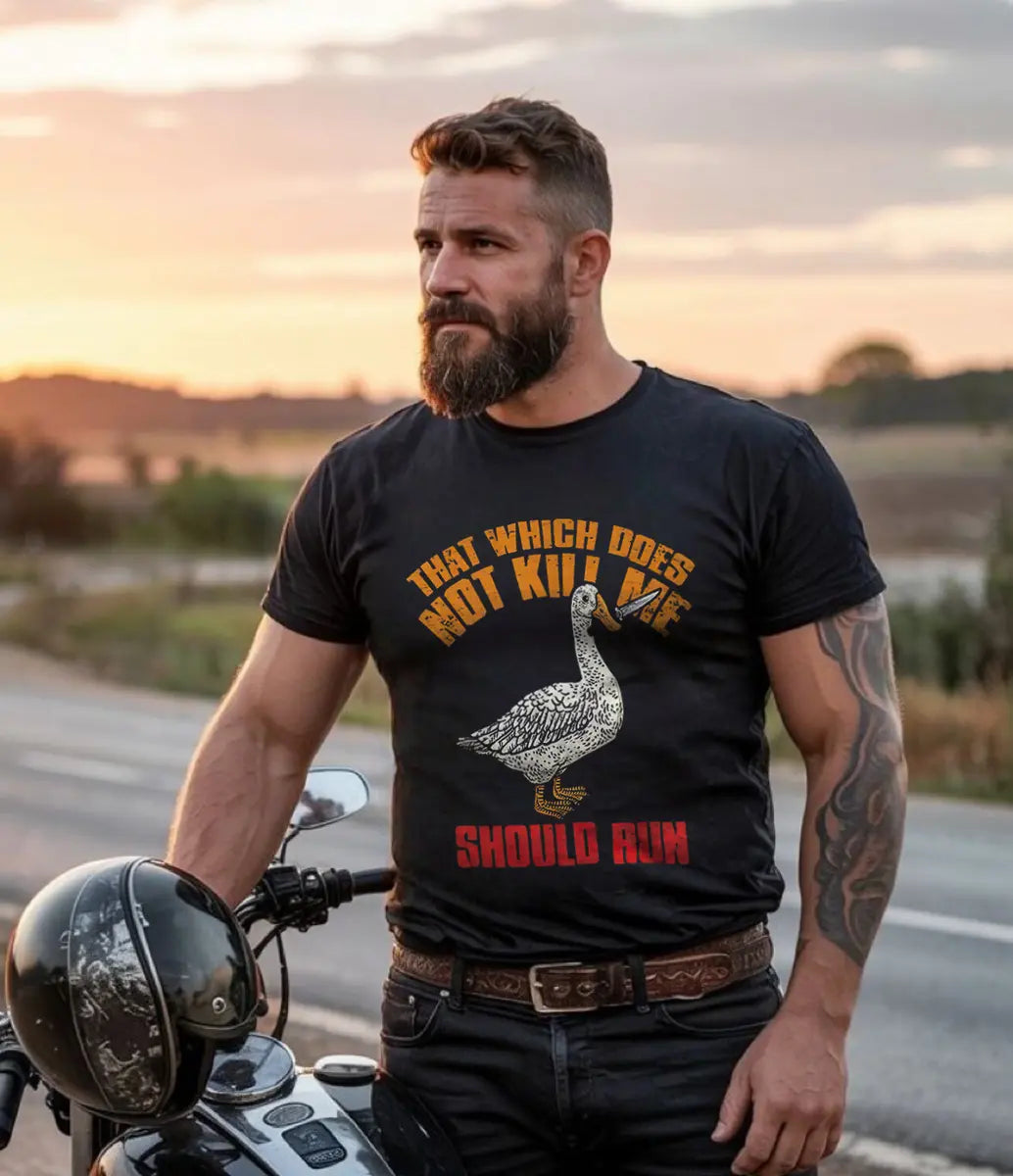 That Which Does Not Kill Me Should Run Printed Men's T-shirt