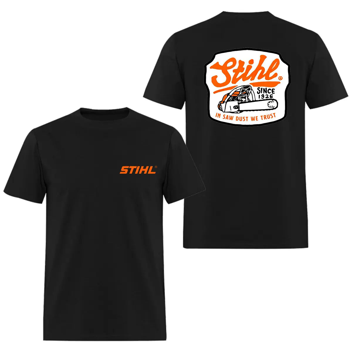 Stihl In Saw Dust We Trust Printed Men's T-Shirt