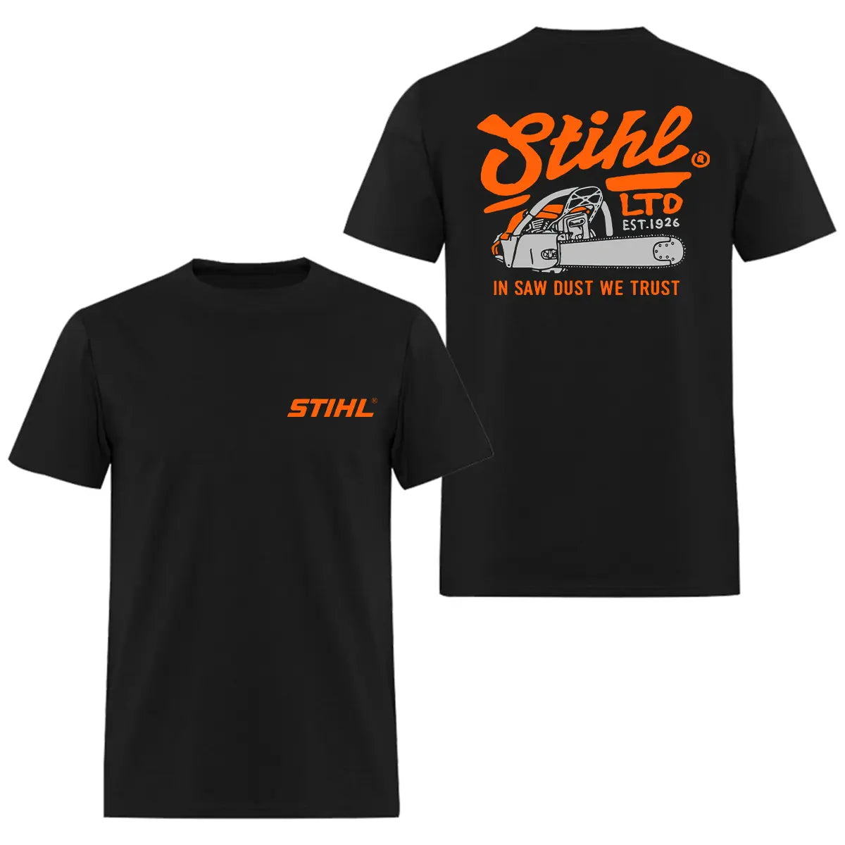 Stihl In Saw Dust We Trust Printed Men's T-Shirt