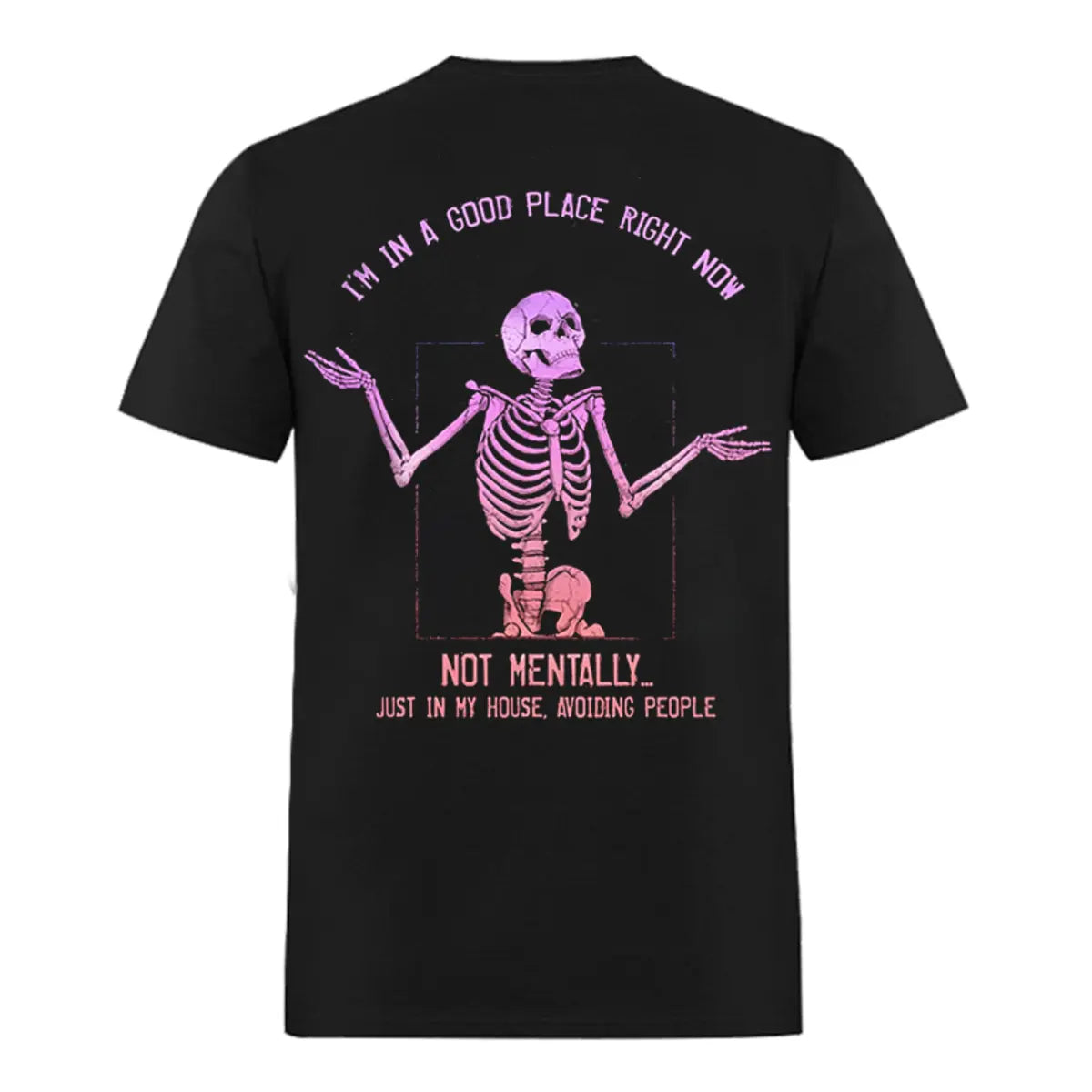 I'm In A Good Place Right Now Printed Oversized Unisex T-shirt Image - 1