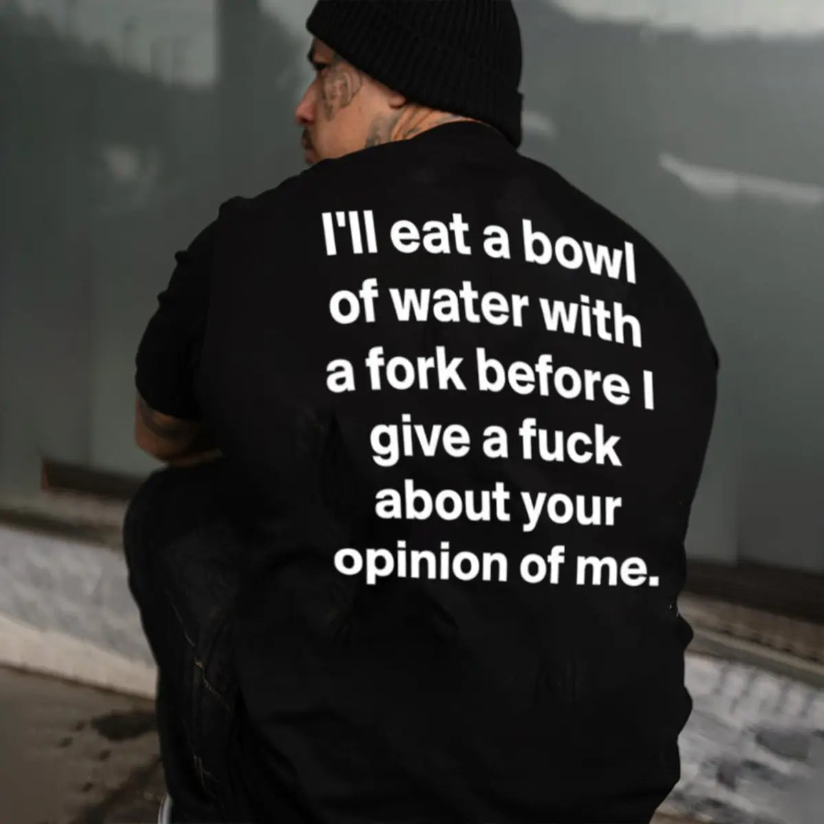 I'll Eat A Bowl Of Water With A Fork Printed Oversized Unisex T-shirt Image - 3