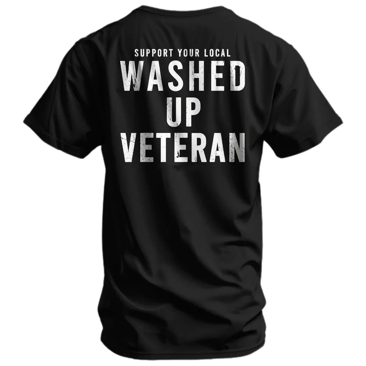 Support Your Local Washed Up Veteran Printed Oversized Unisex T-shirt