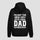 I'm Not The Step Dad, I'm The Dad Who Stepped Up Printed Fleece-lined Unisex Hoodie